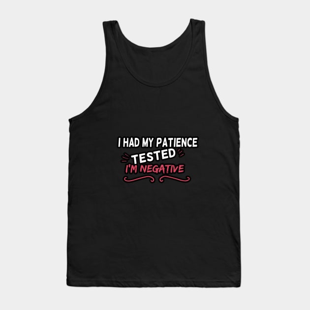 I had my patience tested I'm Negative, Cutting Machines like Silhouette Cameo and Cricut Tank Top by Yassine BL